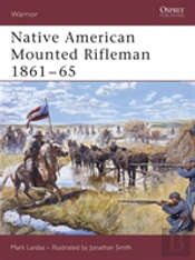Native American Mounted Rifleman 1861â€“65