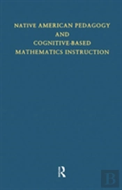 Native American Pedagogy And Cognitive-Based Mathematics Instruction