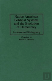 Native American Political Systems And The Evolution Of Democracy