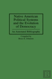 Native American Political Systems And The Evolution Of Democracy