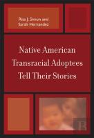 Native American Transracial Adoptees Tell Their Stories