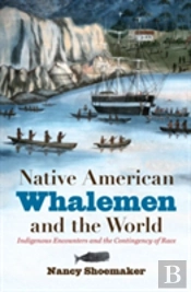 Native American Whalemen And The World
