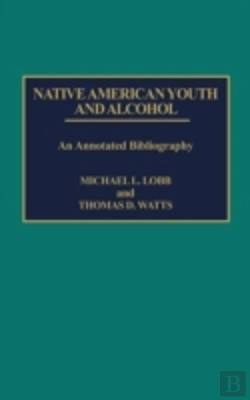 Bertrand.pt - Native American Youth And Alcohol