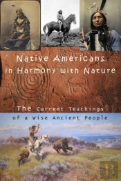 Native Americans In Harmony With Nature