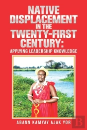 Native Displacement In The Twenty-First Century