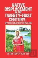Native Displacement In The Twenty-First Century