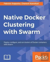 Native Docker Clustering With Swarm