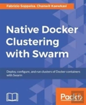 Native Docker Clustering With Swarm