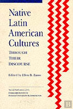 Bertrand.pt - Native Latin American Cultures Through Their Discourse