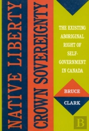 Native Liberty, Crown Sovereignty