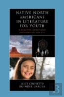 Native North Americans In Literature For Youth