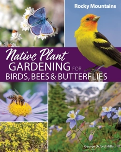 Bertrand.pt - Native Plant Gardening For Birds, Bees & Butterflies: Rocky Mountains