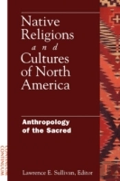 Native Religions And Cultures Of North America