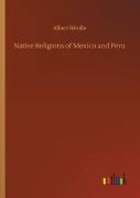 Native Religions Of Mexico And Peru