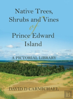 Bertrand.pt - Native Trees, Shrubs And Vines Of Prince Edward Island