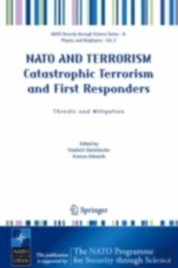 Bertrand.pt - Nato And Terrorism Catastrophic Terrorism And First Responders: Threats And Mitigation
