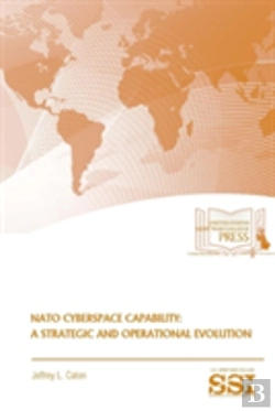 Bertrand.pt - Nato Cyberspace Capability: A Strategic And Operational Evolution