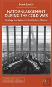 Nato Enlargement During The Cold War