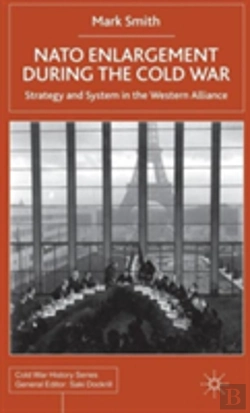 Bertrand.pt - Nato Enlargement During The Cold War