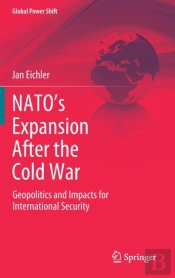 Natoâ€™S Expansion After The Cold War