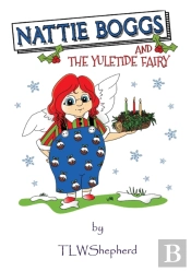Nattie Boggs And The Yuletide Fairy