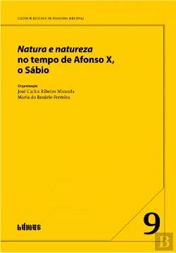 Bertrand.pt - Natura e Natureza no Tempo de Afonso X, o Sábio