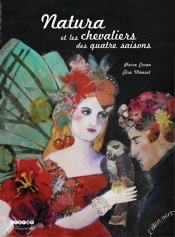 Natura Et Les Chevaliers Des Quatre Saisons