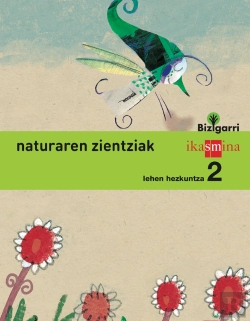 Bertrand.pt - Natura Zientziak. Lehen Hezkuntza 2. Bizigarri
