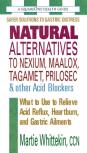 Natural Alternatives To Nexium, Maalox, Tagamet, Prilosec & Other Acid Blockers