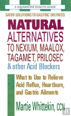 Bertrand.pt - Natural Alternatives To Nexium, Maalox, Tagamet, Prilosec & Other Acid Blockers