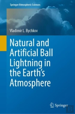 Bertrand.pt - Natural And Artificial Ball Lightning In The Earth'S Atmosphere