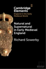 Natural And Supernatural In Early Medieval England