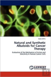 Natural And Synthetic Alkaloids For Cancer Therapy