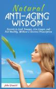 Natural Anti-Aging Wisdom