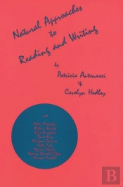 Natural Approaches To Reading And Writing