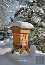 Natural Beekeeping With The Warre Hive