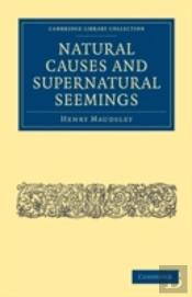 Natural Causes And Supernatural Seemings