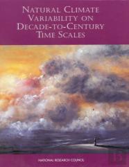 Natural Climate Variability On Decade-To-Century Time Scales
