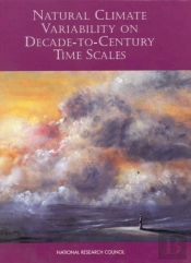 Natural Climate Variability On Decade-To-Century Time Scales