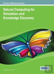 Natural Computing For Simulation And Knowledge Discovery