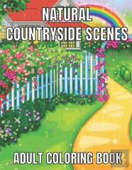 Natural Countryside Scenes Adult Coloring Book