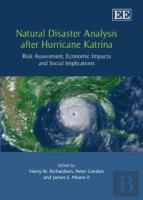 Natural Disaster Analysis After Hurricane Katrin - Risk Assessment, Economic Impacts And Social Implications