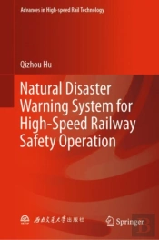 Natural Disaster Warning System For High-Speed Railway Safety Operation