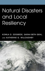 Natural Disasters And Local Resiliency