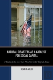Natural Disasters As A Catalyst For Social Capital