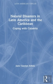 Natural Disasters In Latin America And The Caribbean