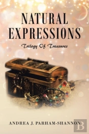 Natural Expressions: Trilogy Of Treasure