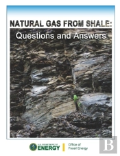 Natural Gas From Shale: Questions And Answers