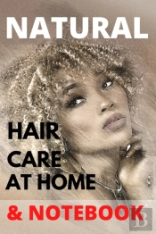 Natural Hair Care At Home