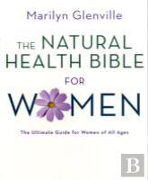 Natural Health Bible For Women